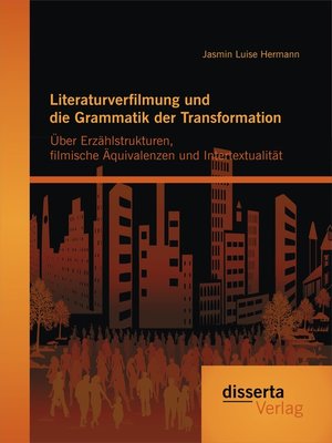 cover image of Literaturverfilmung und die Grammatik der Transformation